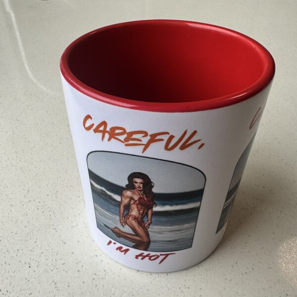 Careful, I'm Hot Tara Zann Mug - Image 3
