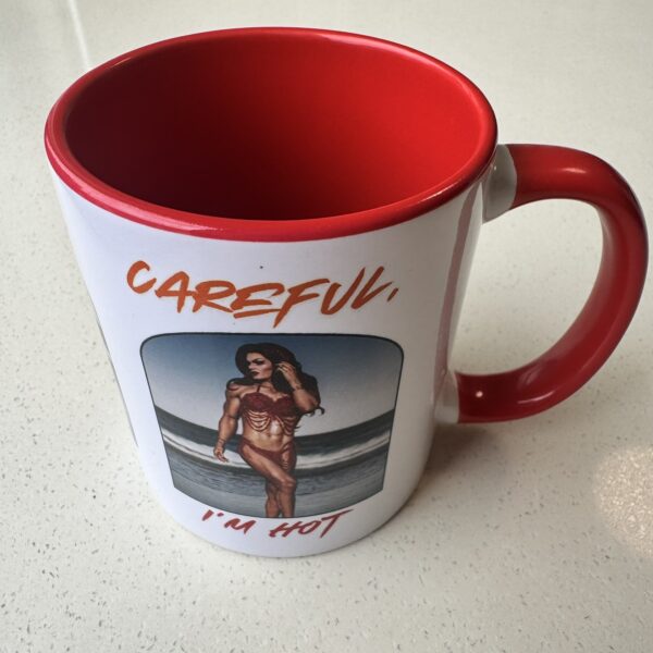 Careful, I'm Hot Tara Zann Mug - Image 4