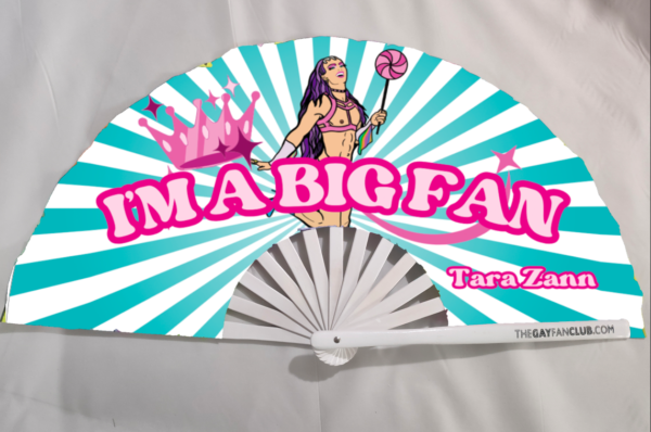 I'M A BIG FAN - Tara Zann Clack Fan