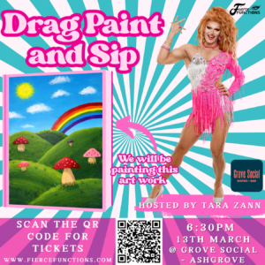 Drag Paint and Sip 13th March 2026 Grove Social